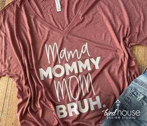 Mama Mommy Mom Bruh Shirt, Mother's day, funny graphic tee shirts