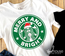 Load image into Gallery viewer, Merry and Bright Christmas Starbies Coffee Shirt