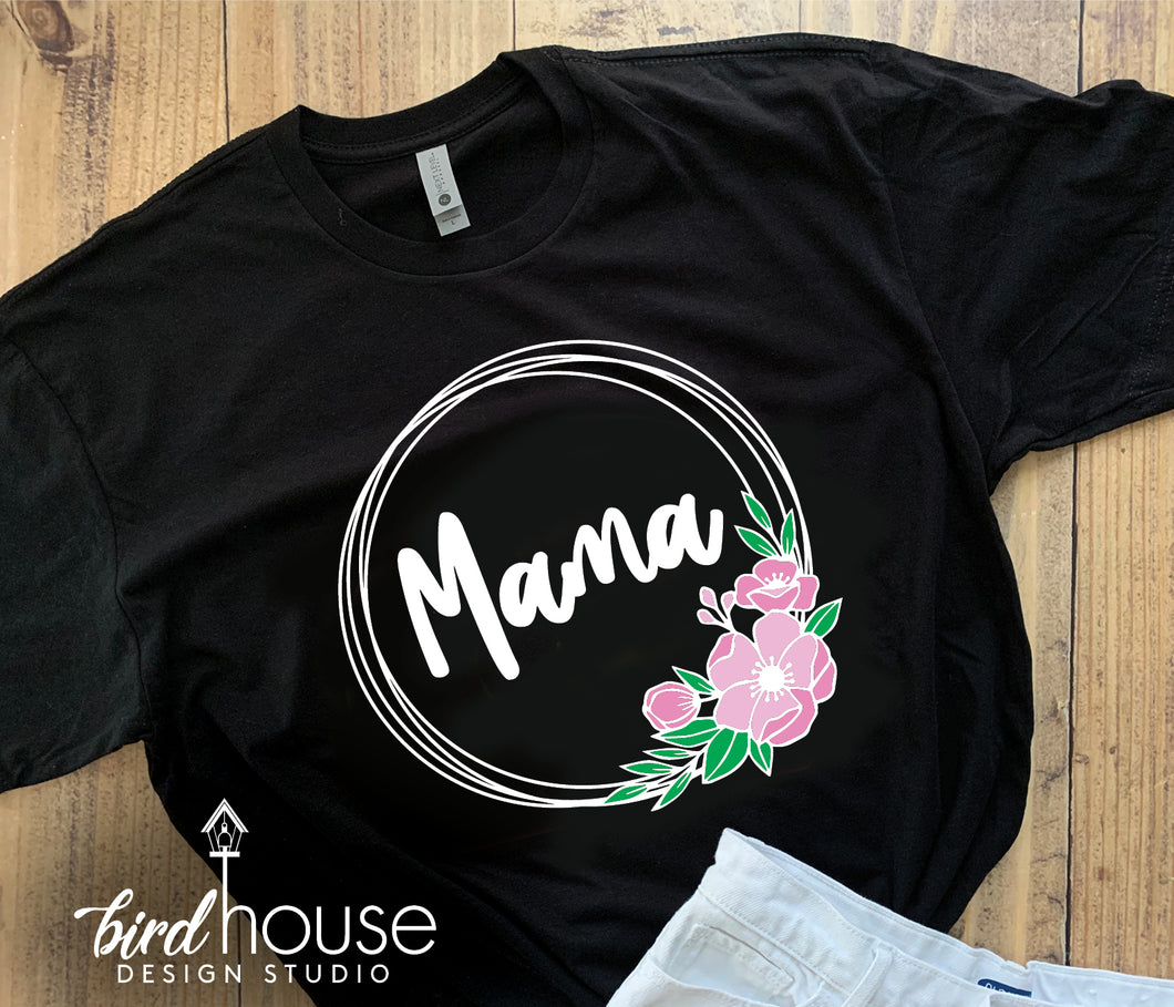 Mama, Abuela, Nana, Lela, Shirt in Floral Wreath, Cute Gift For Mom ANY NAME Personalized