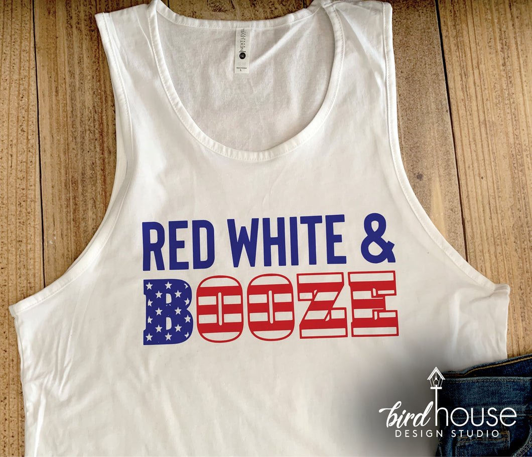Red White & Booze, Funny July 4th Shirt or Tank