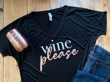 Load image into Gallery viewer, Wine Please, Funny Cute Shirt for moms who need a drink,
