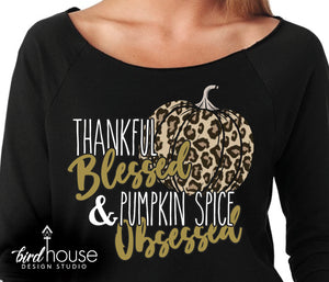 Thankful Blessed & Pumpkin Spice Obsessed Shirt, Cute Animal Print Fall Tee Thanksgiving, Pick Any Colors