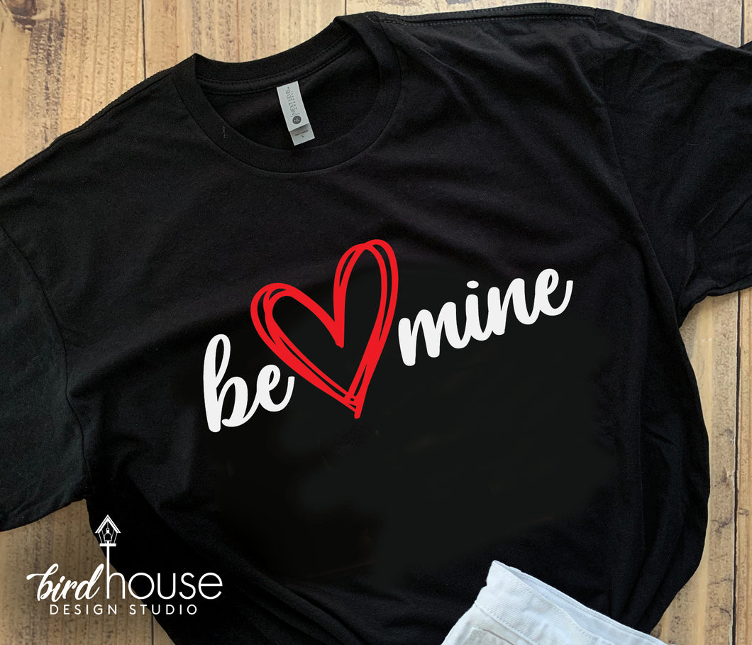 Be Mine Heart, Cute shirts for Valentines Day School Dress Down