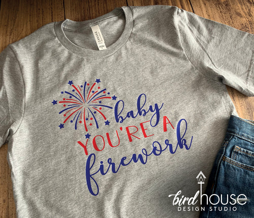 Cute Baby youre a firework shirt, Youre a firework tee
