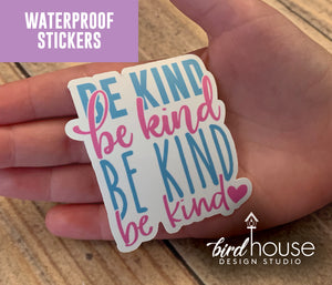 Cute Be Kind Heart, Waterproof Sticker, Water Bottles, Laptop