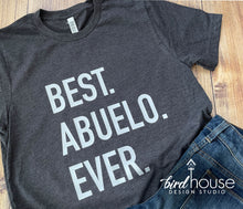 Load image into Gallery viewer, Best Abuelo Grandpa Ever shirt, Cute Gift for Father&#39;s Day, modern soft bella tee, grandpa, dad, kid