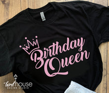Load image into Gallery viewer, Birthday Queen Crown Shirt, Cute Custom Tee, Any Color Matte or Glitter
