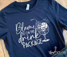 Load image into Gallery viewer, Blame it on the Drink Package Cruise Shirt, Funny Graphic Tee