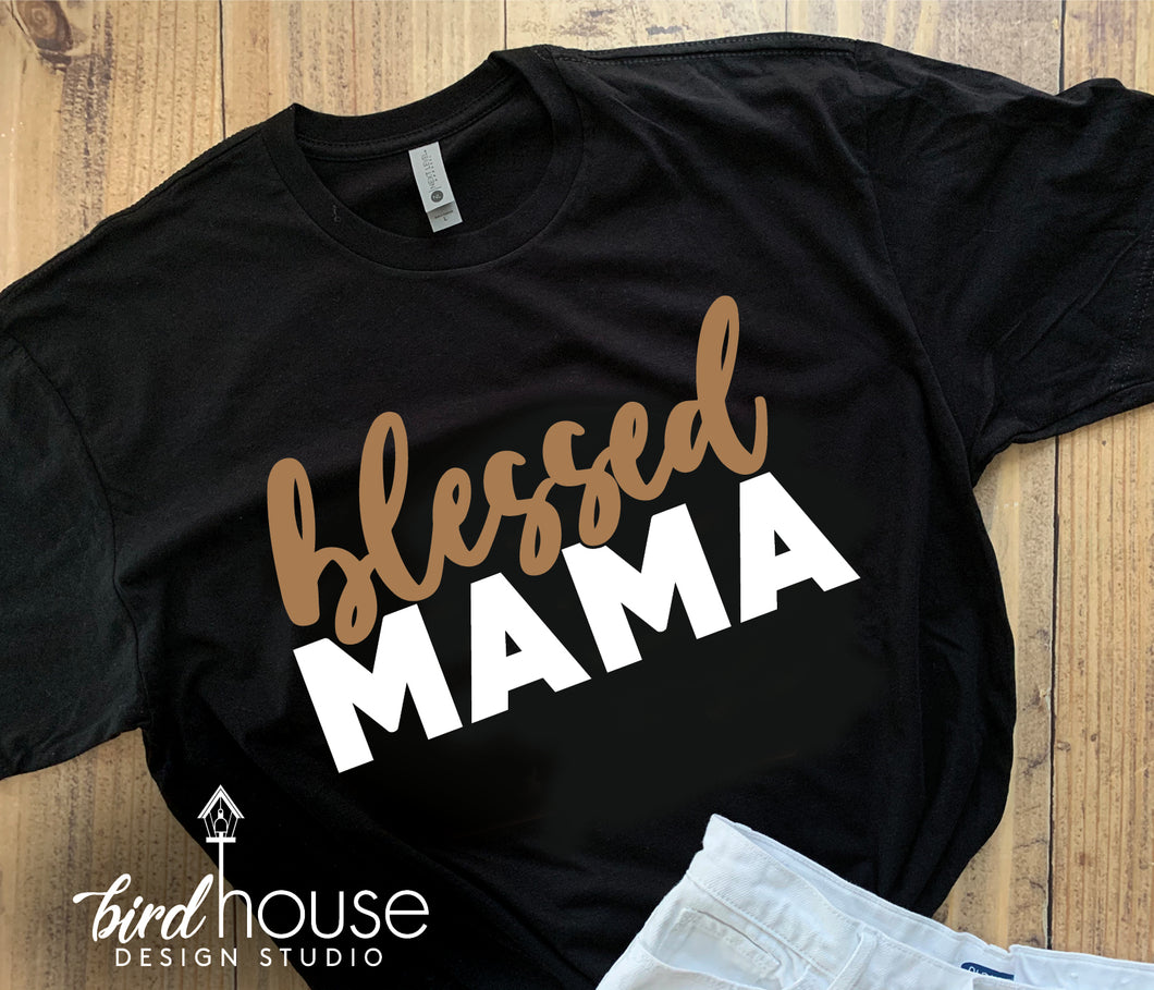 Blessed Mama, Cute Gift for Grandma, Mom, Mama, Any Name any Color