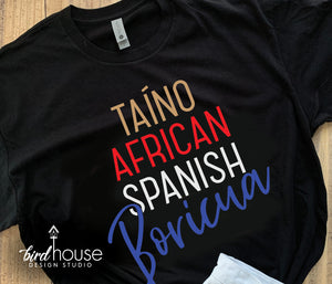 Puerto Rico, Taino, African, Spanish, Boricua Shirt, Hispanic Heritage Month
