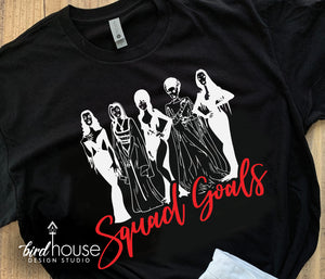 Squad Goals Shirt, Bride of Frankentstein, Morticia Adams, Elvira, Halloween Horror Nights Tees