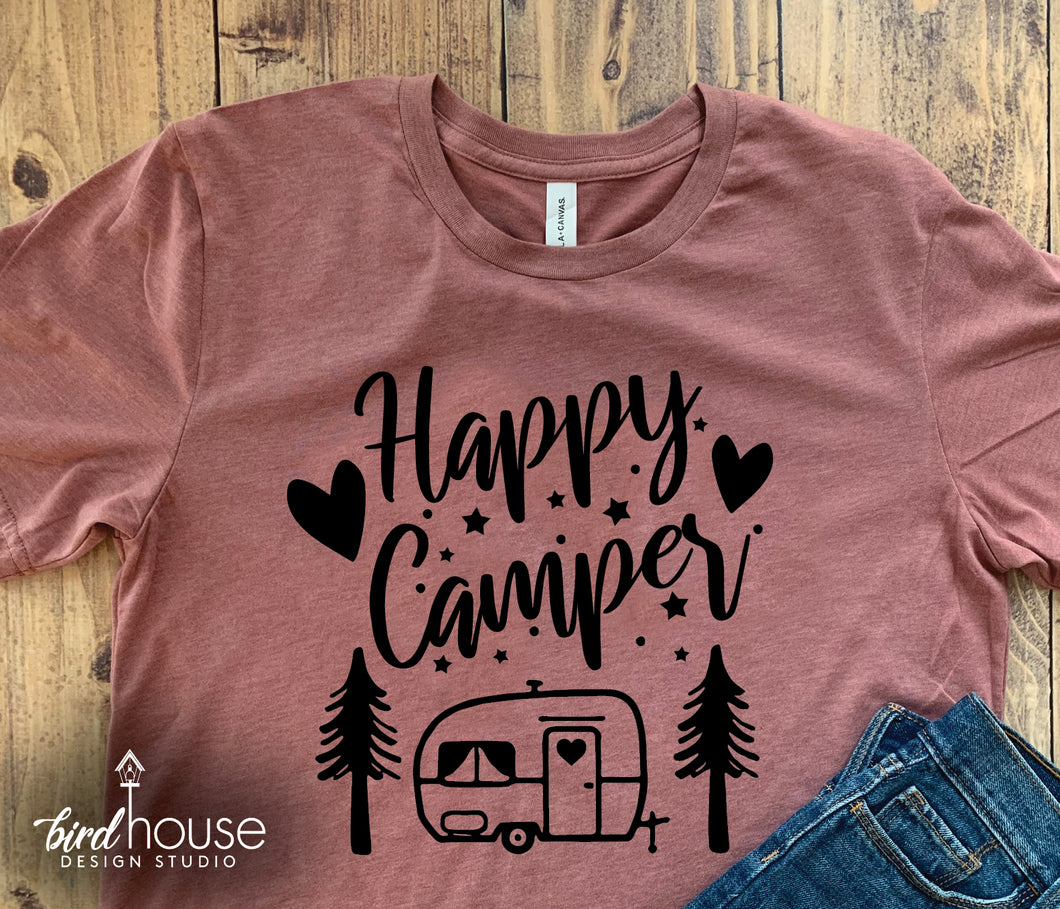 Happy Camper shirt, Cute Vacation Camping RV Tee, Any Color or Style