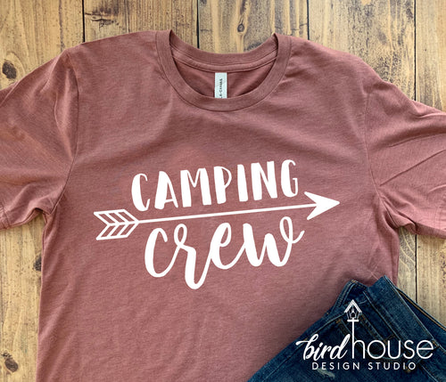Camping Crew Shirt, Cute Vacation Camper Arrow Tee, Any Color or Style