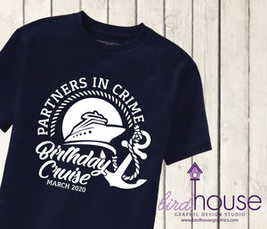 Partners in Crime Reunion Cruise Shirt,  Custom, Any Text, Birthday, Anniversary, Personalized, Any Color, Customize