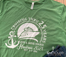 Load image into Gallery viewer, Anniversary Cruising through Years Shirt, Cute Personalized Cruise Tee, Any Color &amp; Text