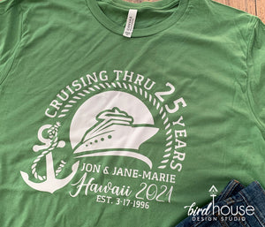 Anniversary Cruising through Years Shirt, Cute Personalized Cruise Tee, Any Color & Text