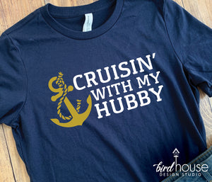 Cruising Cruisin with my Hubby Wifey Shirt, Cute Cruise Graphic tee, Matching Couples vacation shirts