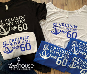 Cruisin' my way into 60 my Birthday Cruise Shirt, Personalized with ANY AGE, Cruising graphic tees, 60th birthday