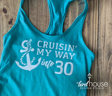 Load image into Gallery viewer, Cruisin&#39; my way into Any Age Shirt, Cute Birthday Cruise tee, Cruising Personalized