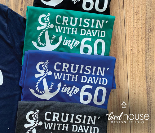 Cruisin' With Any Name into Birthday Cruise Shirt, Cute Custom Group Tees, Personalized Cruising Mom Dad Daddy