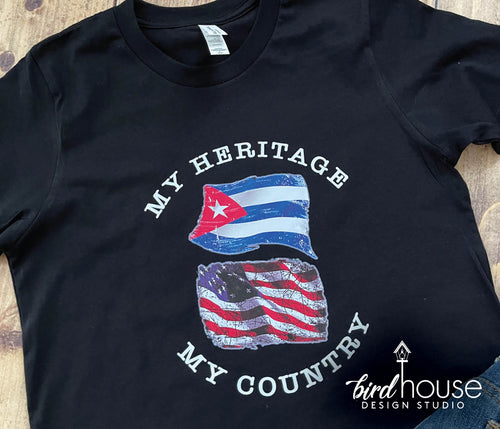 My Heritage, My Country Shirt, USA Cuba, Graphic Tees for Hispanic Heritage Month