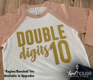Double Digits 10th Birthday Shirt, Cute  Glitter Tee in Any Color 10 tween birthdays