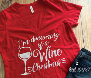 I'm Dreaming of a Wine Christmas Shirt, Funny Christmas Tee cute tee girls night
