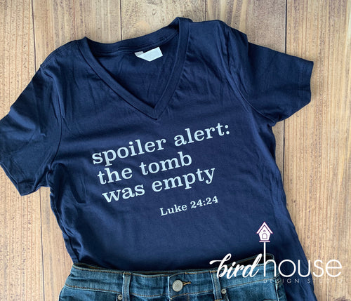 Spoiler Alert, The Tomb was Empty, Religious, Funny Easter Sunday Shirt