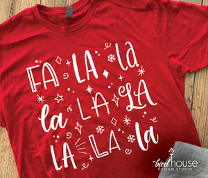 Fa la la la Cute Christmas Shirt, graphic tee for matching family pajamas and pjs custom graphic tees for friends