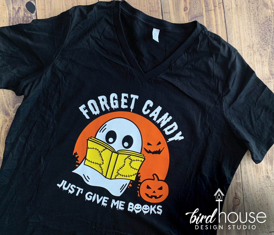 Forget Candy Just Give me Books, Cute Halloween Shirt for Readers