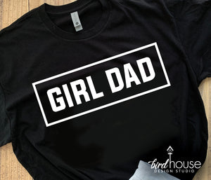 Girl Dad Shirt, Cute Father's Day Gift, Outnumbered
