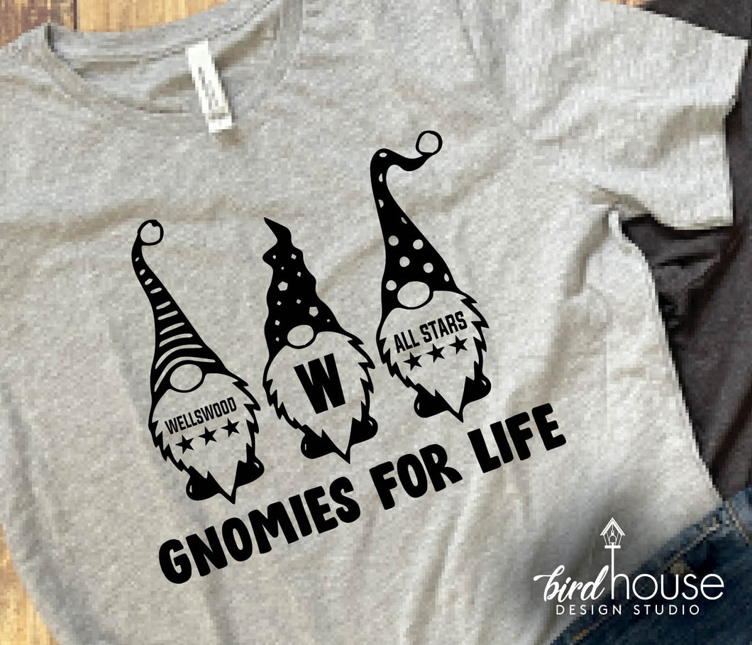 Gnomies for Life, Custom Gnome Shirt