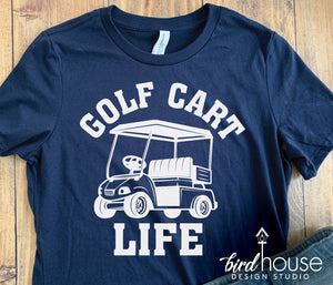 Golf Cart Life Shirt, Golfing, This is How we roll tee