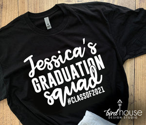 Graduation Squad Shirt, Personalized, Any Name, 1 Color, High School Middle, Class of 2021