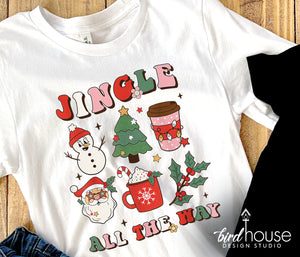 jingle all the way Groovy Shirt, Cute Christmas Graphic Tee, pajamas, pjs t-shirt for party
