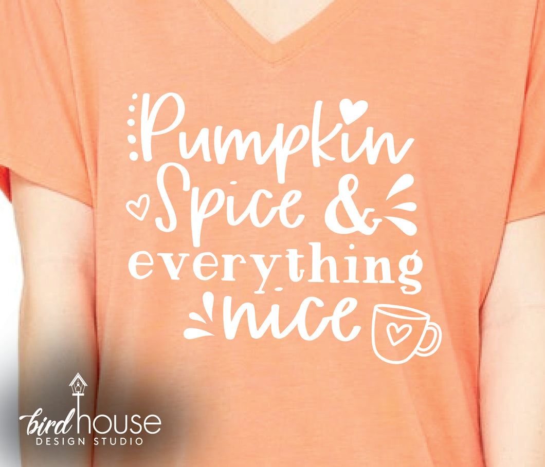 Pumpkin Spice and Everything Nice Shirt, Cute Fall Tee,