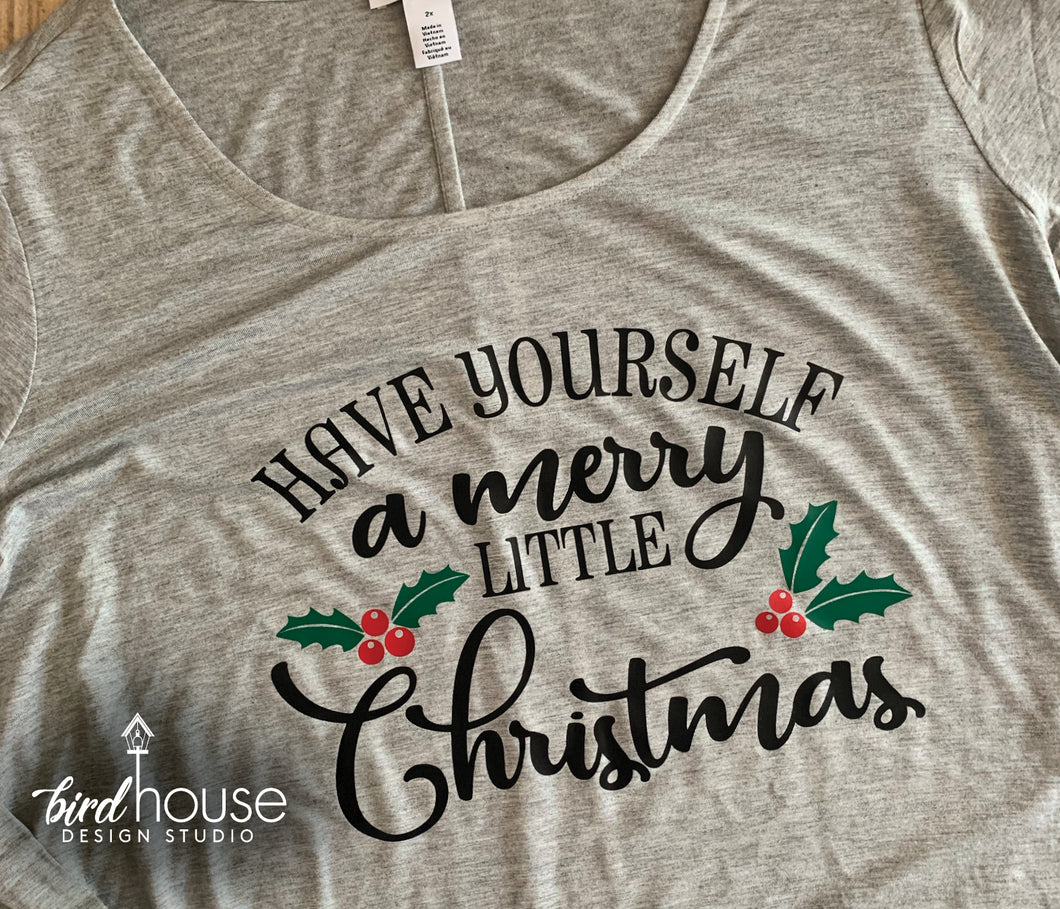 Have yourself a Merry Little Christmas Shirt Tee Cute for Pajamas matching family PJS Any Style or Color