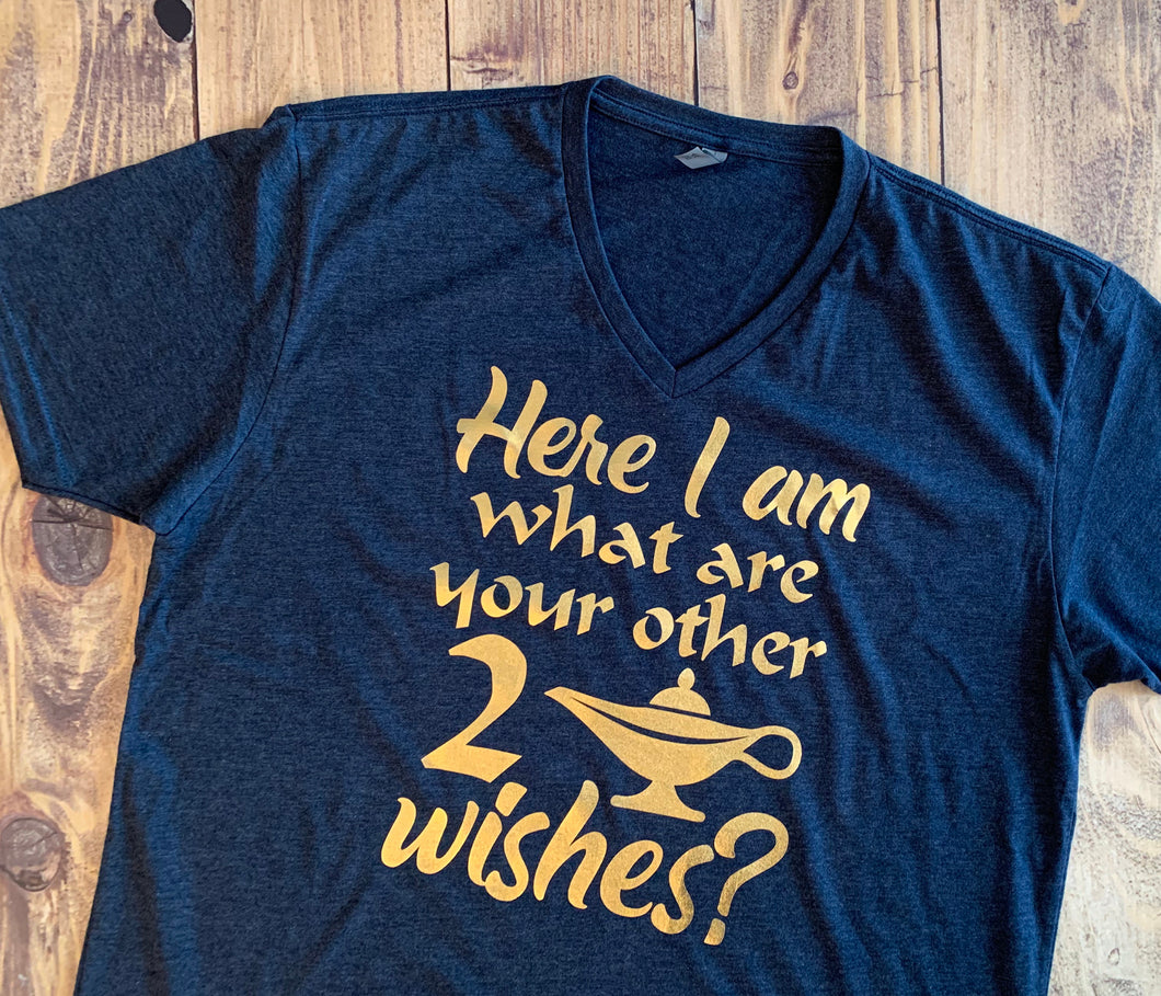 Genie Lamp, Here I am What are your other 2 wishes, Shirt, Funny T-Shirt, Aladdin, Personalized, Any Color, Customize, Gift