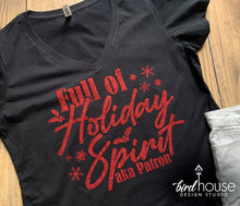Load image into Gallery viewer, Full of Holiday Spirit Shirt, Pick Wine, Beer, Rum, Vodka, Funny Christmas Tee Patron