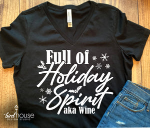 Full of Holiday Spirit Shirt, Pick Wine, Beer, Rum, Vodka, Funny Christmas Tee alcohol cocktails