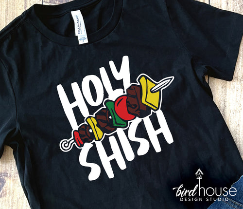 Holy Shish Shirt, Shish Kabob