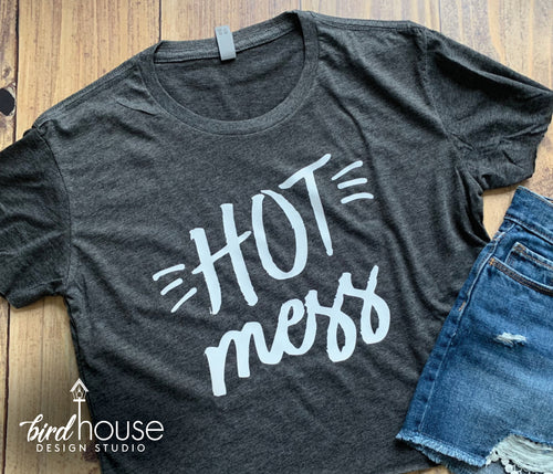 Hot Mess shirt, Funny Shirt for MomsHot Mess Shirt, Funny tee for moms, Custom Any Color, Crop top, Tank, Mothers day gift