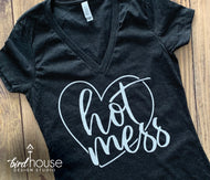 Hot Mess, Funny Shirt Gift for Mom or Friend