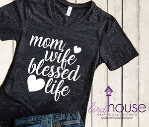 Mom wife blessed life shirt, Cute Tee for Mother's Day Gift, Mom Life, Mama
