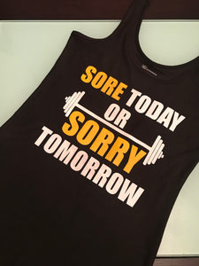 Sore Today Sorry Tomorrow Shirt