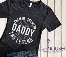 Load image into Gallery viewer, Daddy The Man The Myth The Legend Shirt, Funny Shirt, Personalized, Any Color, Customize, Gift