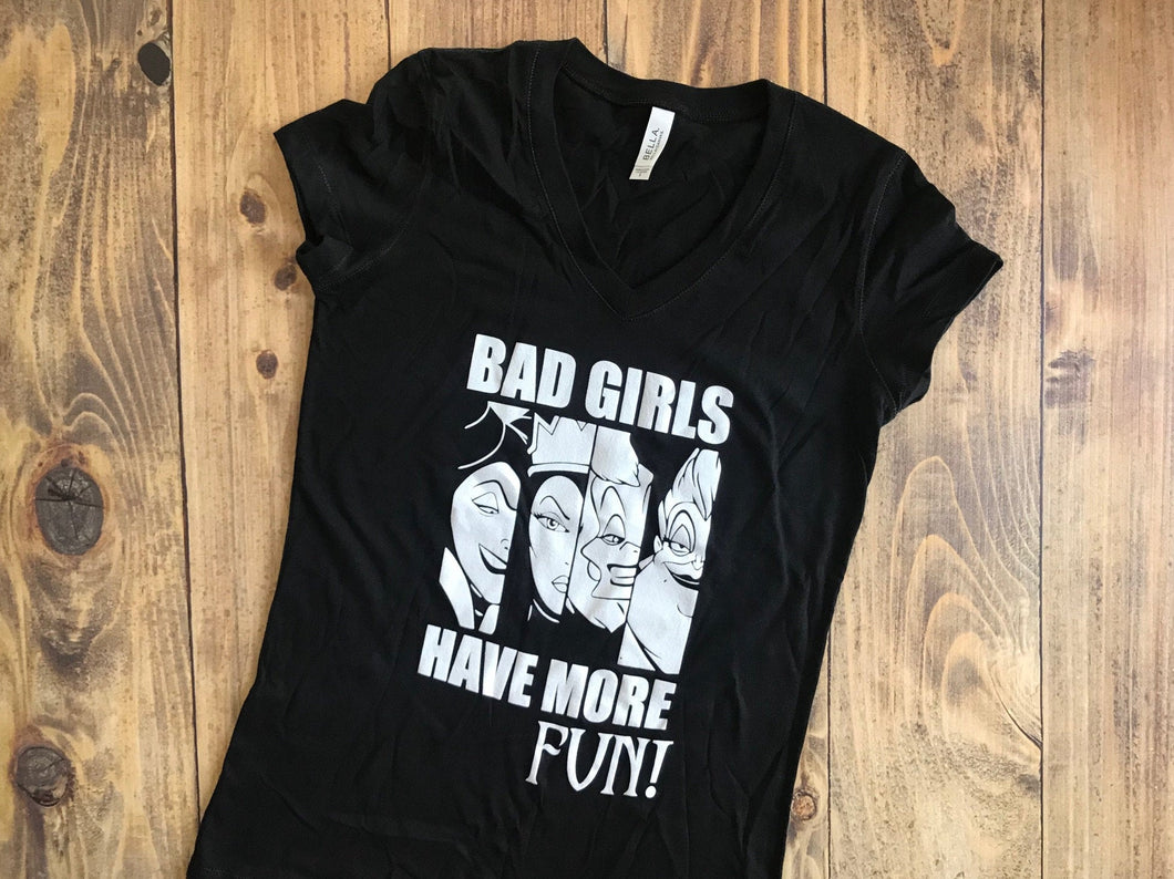 Bad Girls Have more Fun Shirt - Ready to Ship