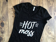 HOT MESS Shirt - Ready to Ship