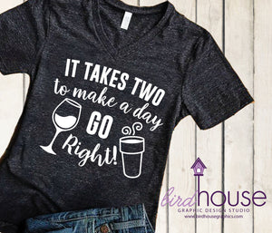 It Takes Two to make a day Go right Wine & Coffee Shirt, Funny Cute Shirt