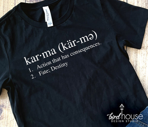 Karma Definition Shirt, Funny Graphic Tee, Gift